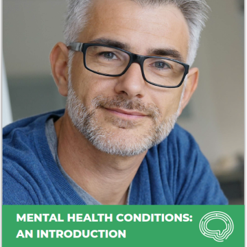 A person with glasses and a beard smiling above a green banner which reads Mental Health Conditions: An Introduction